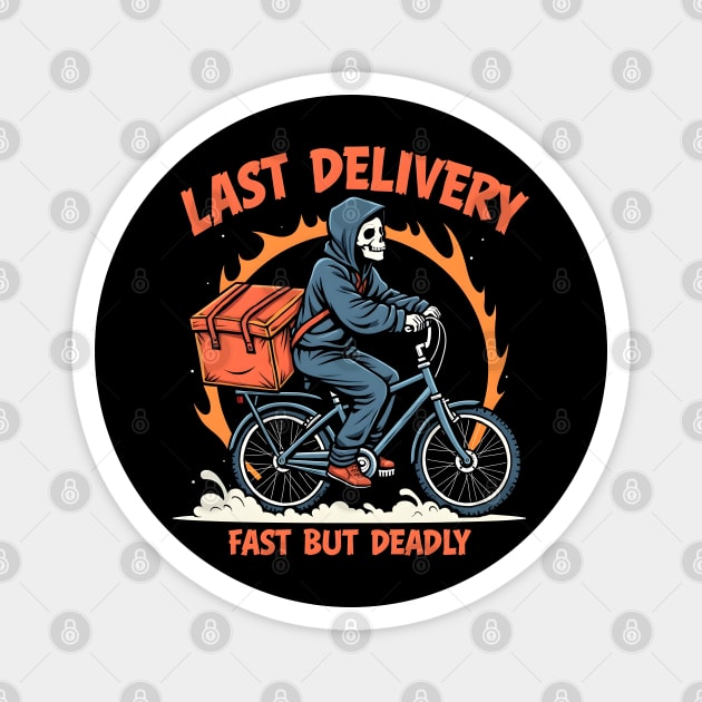 Last Delivery Magnet by MakerMind8.2
